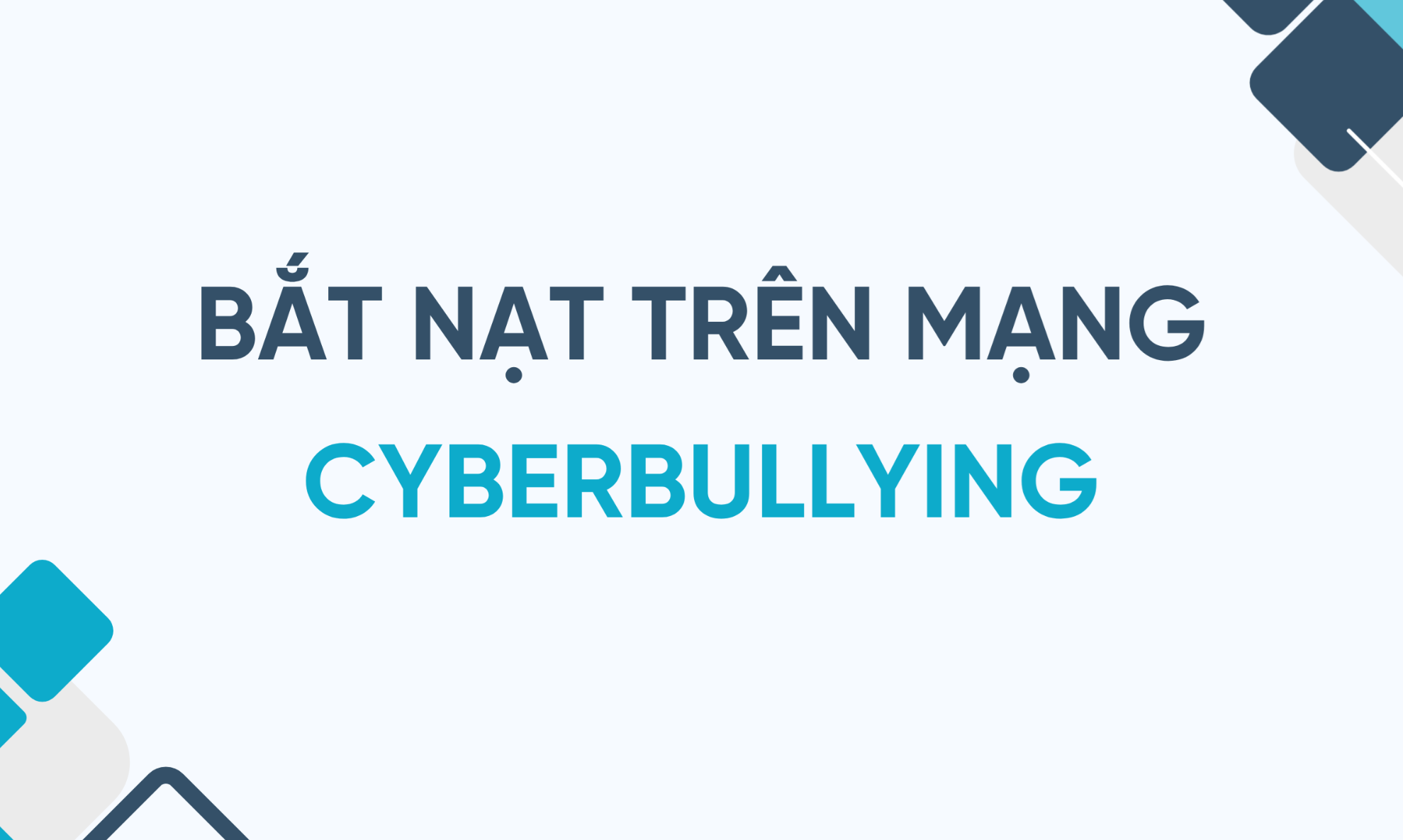 Bắt nạt trên mạng (Cyberbullying) là gì? Dấu hiệu, hậu quả và giải pháp bảo vệ con toàn diện